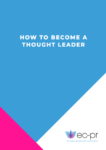EC-PR How To Become A Thought Leader