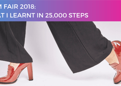 SMM Fair 2018: What I learnt in 25,000 steps