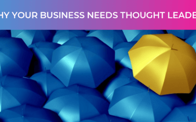 Why your business needs thought leaders