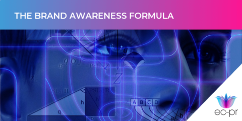 The brand awareness formula – B2B PR