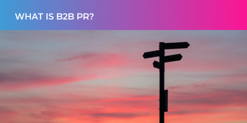 What is B2B PR?