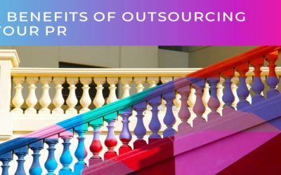 7 Benefits of outsourcing your PR