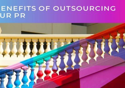 7 Benefits of outsourcing your PR