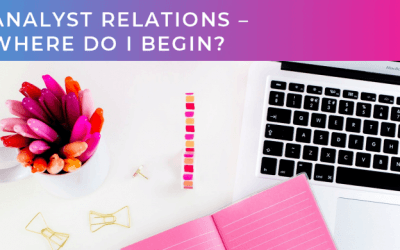 Analyst Relations – where do I begin?