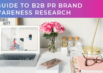 A guide to B2B PR brand awareness research