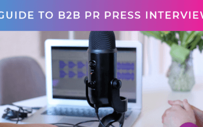 A Guide to B2B PR Press Interviews