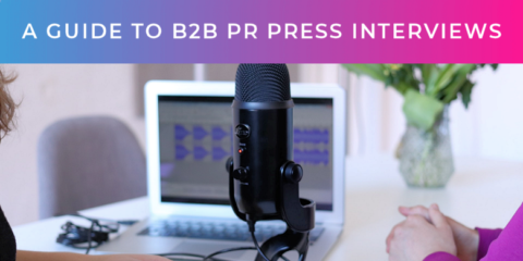 A Guide to B2B PR Press Interviews