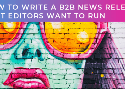 How to write a b2b news release that editors want to run