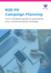 PR Guide to B2B PR Campaign Planning