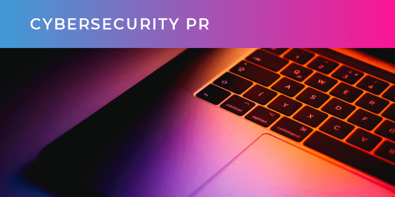 Cybersecurity PR