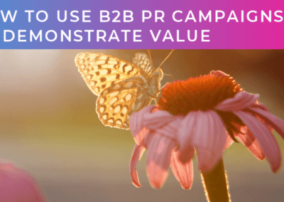 PR Campaigns to demonstrate value