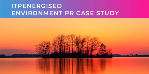 ITPEnergised Environment PR Case Study