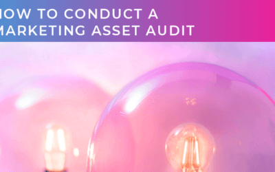 How to conduct a marketing asset audit and why it is an essential step in B2B PR campaign planning