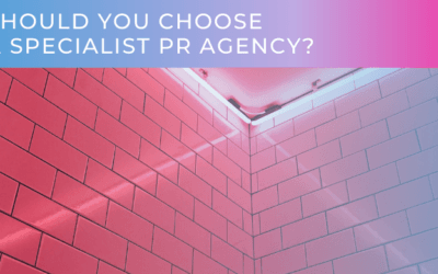 Should You Choose A Specialist PR Agency?