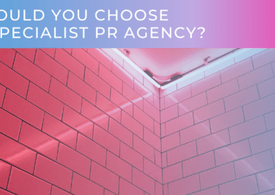 Should You Choose A Specialist PR Agency?