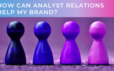 How Can Analyst Relations Help My Brand?