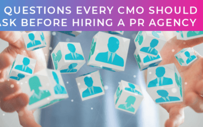 Three questions every CMO should ask before hiring a PR agency