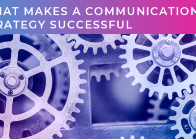 What makes a communication strategy successful?