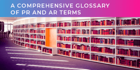 A Comprehensive Glossary of AR and PR Terms