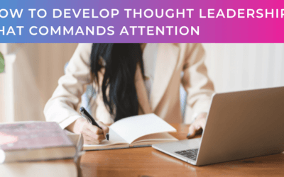 How to develop thought leadership that commands attention