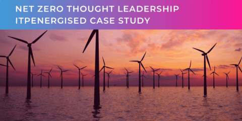 ITPEnergised: Net Zero Thought Leadership Campaign
