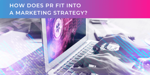 How does PR fit into a marketing strategy?