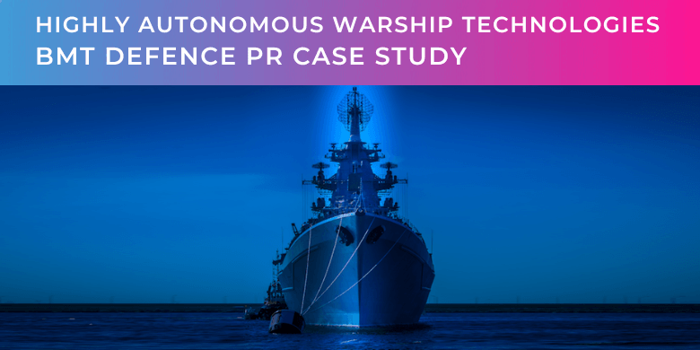 Highly Autonomous Warship Technologies - BMT Defence PR Case Study