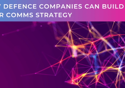 How defence companies can build their comms strategy